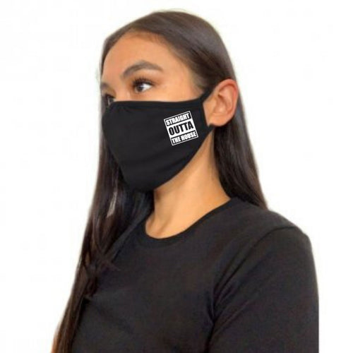 Straight Outta The House Face Mask